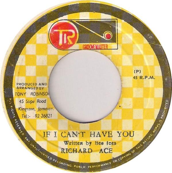 Richard Ace - If I Can't Have You