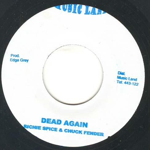 Richie Spice, Chuck Fender - Dead Again