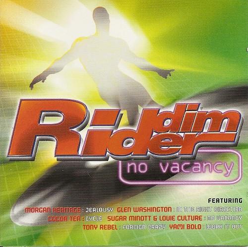  - Riddim Rider - No Vacancy
