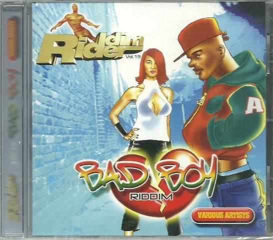  - Riddim Rider Vol.19 - Bad Boy Riddim