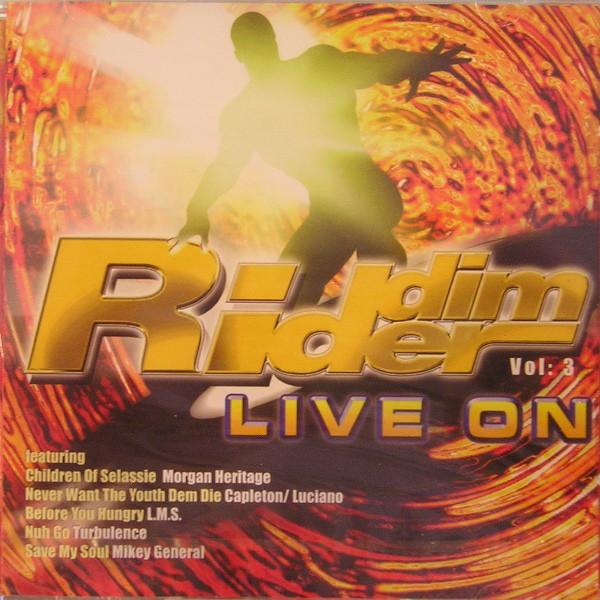  - Riddim Rider Vol. 3 Live On
