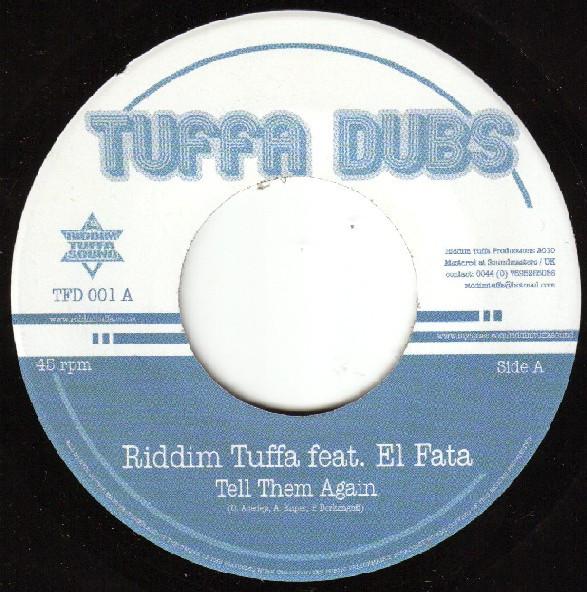 Riddim Tuffa, El Fata - Tell Them Again