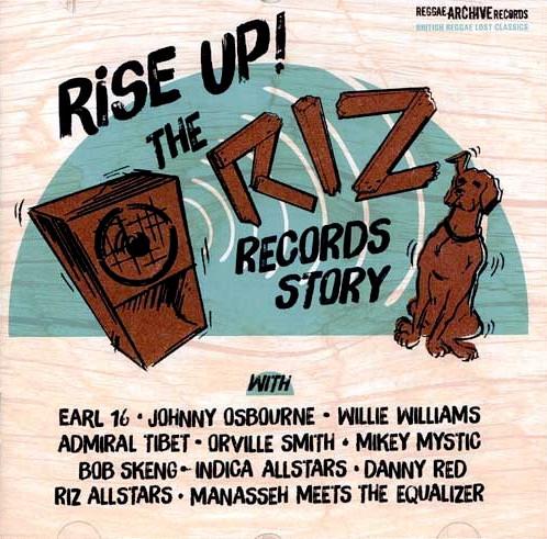 - Rise Up! The Riz Records Story