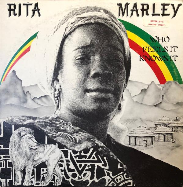Rita Marley - Who Feels It Knows It