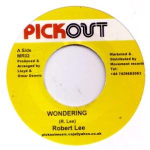 Robert Lee (2), Pickout All Stars - Wondering / Jump Start Riddim