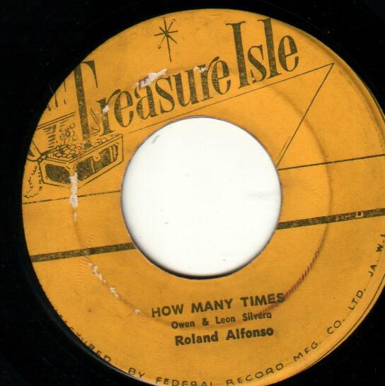 Roland Alphonso, Owen & Leon Silvera - How Many Times / My Love For You