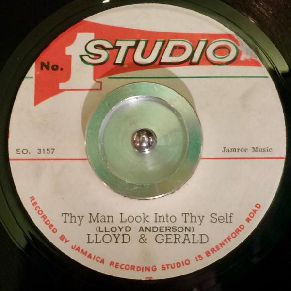 Roland Alphonso, The Soul Brothers, Lloyd & Gerald - Thy Man Look Into Thy Self / Something Special