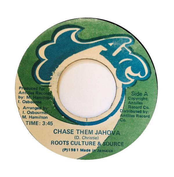 Roots Culture & Source - Chase Them Jahova