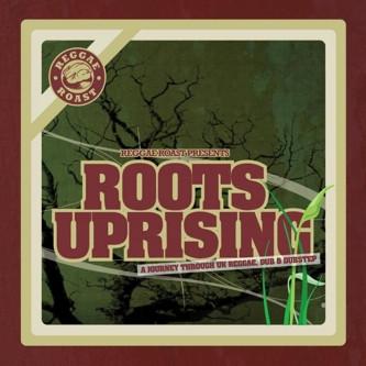  - Roots Uprising