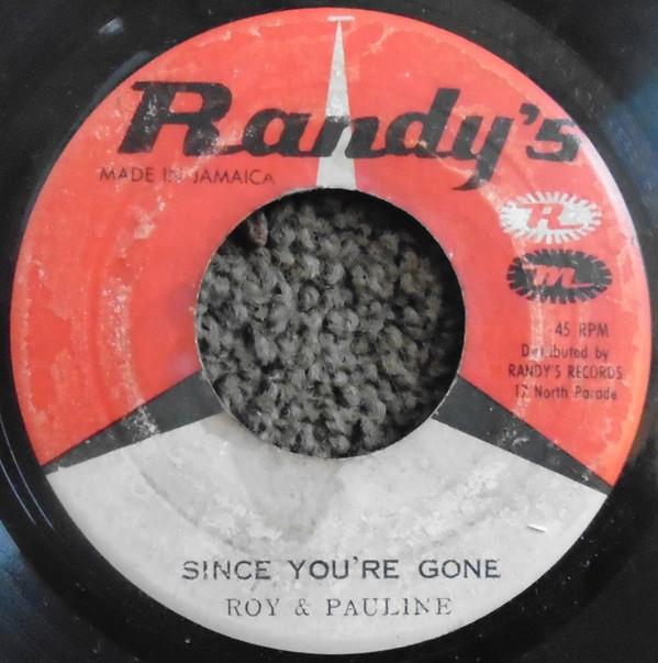 Roy Richards, Roy & Paulette - Since You're Gone / I've Lost My Baby