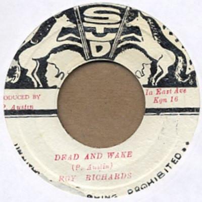 Roy Richards, Stud All Stars - Dead And Wake / Wake Version