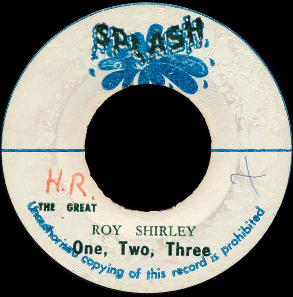 Roy Shirley - One, Two, Three / Plus One