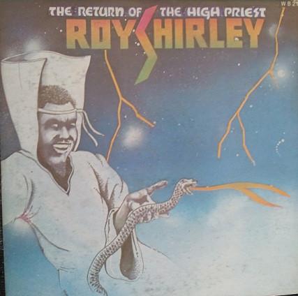 Roy Shirley - The Return Of The High Priest