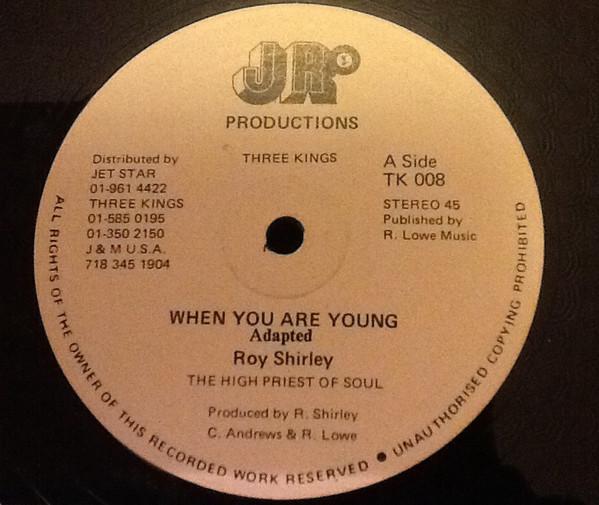 Roy Shirley - When You Are Young