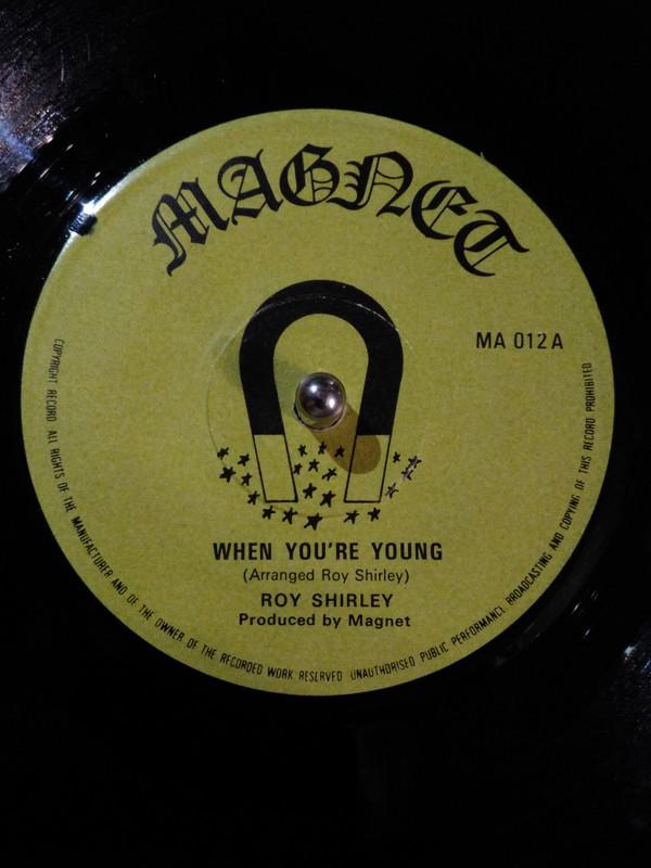 Roy Shirley - When You're Young / Traitor