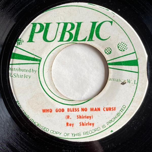 Roy Shirley - Who God Bless No Man Curse