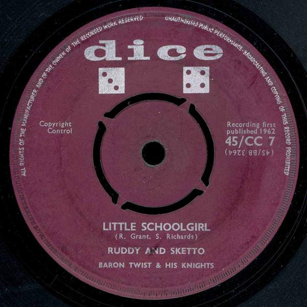 Ruddy And Sketto, Baron Twist & His Knights - Little Schoolgirl / Hush Baby