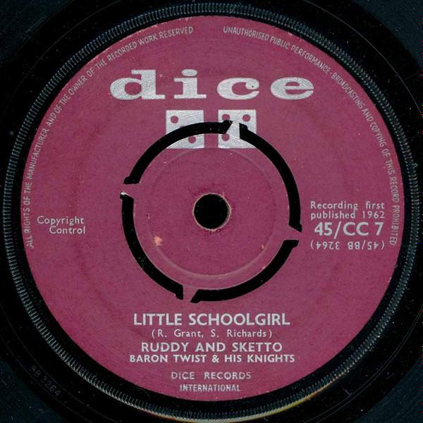 Ruddy And Sketto, Baron Twist & His Knights - Little Schoolgirl / Hush Baby