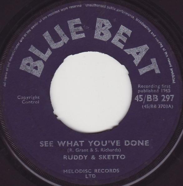 Ruddy And Sketto - See What You've Done / My Hearts Desire