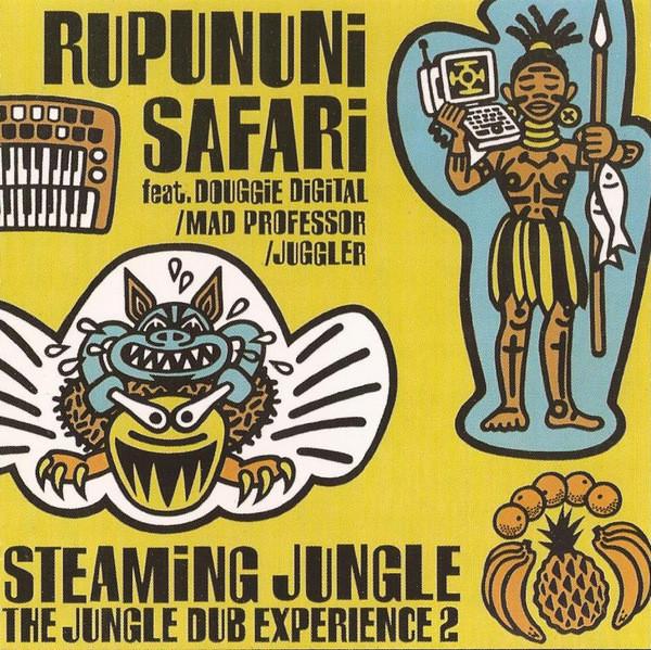 Rupununi Safari - Steaming Jungle (The Jungle Dub Experience 2)