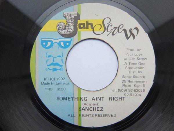 Sanchez - Something Aint Right