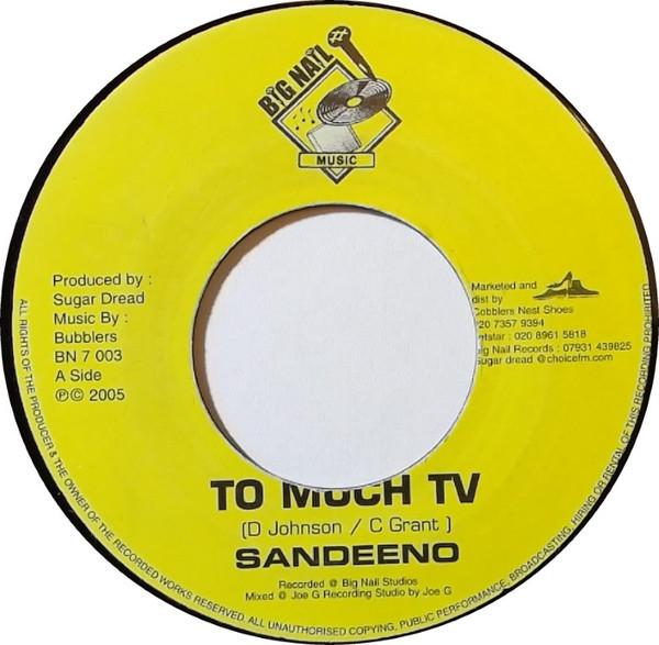 Sandeeno, Anthony Que - Too Much TV / Jah Warn Wee