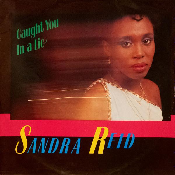Sandra Reid - Caught You In A Lie