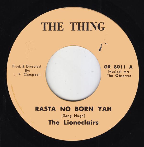 Sang Hugh, The Lionaires - Rasta No Born Yah