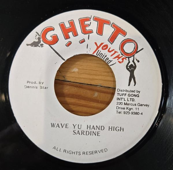Sardine - Wave Yu Hand High