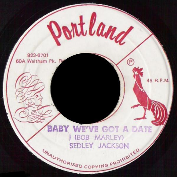 Sedley Jackson - Baby We've Got A Date