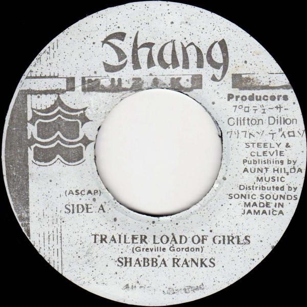 Shabba Ranks - Trailer Load Of Girls