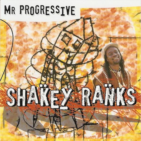 Shakey Ranks - Mr Progressive