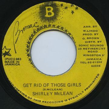 Shirley McLean - Get Rid Of Those Girls