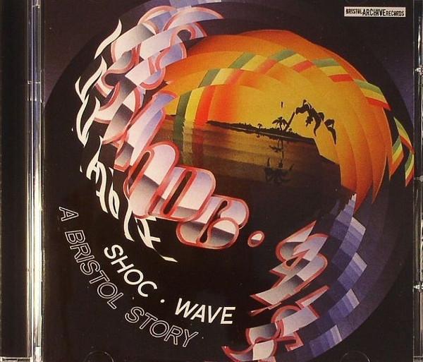  - Shoc Wave - A Bristol Story
