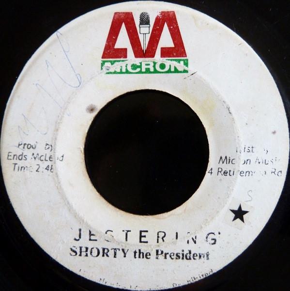 Shorty The President - Jestering