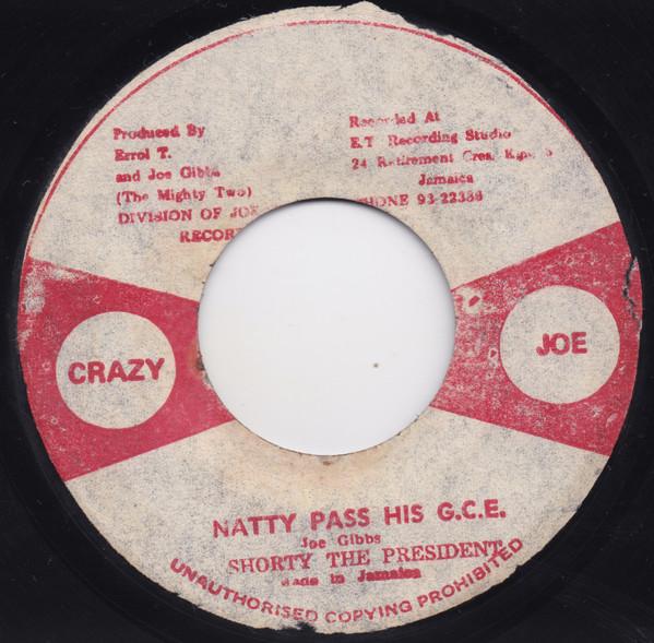 Shorty The President - Natty Pass His G.C.E.