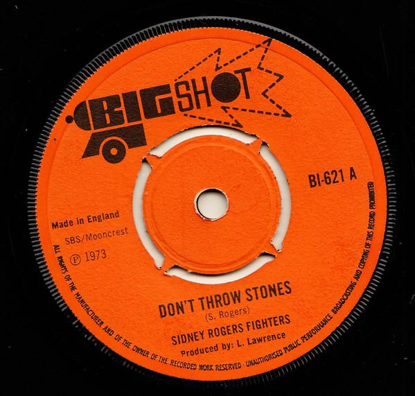 Sidney Rogers Fighters - Don't Throw Stones / Toughness