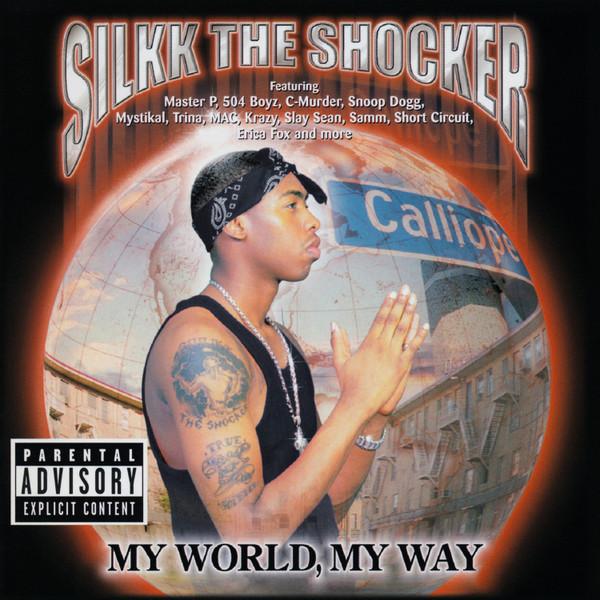 Silkk The Shocker - My World, My Way