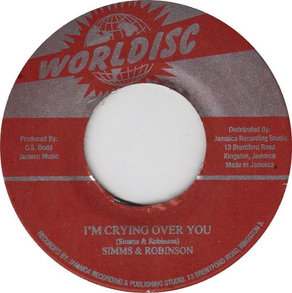 Simms And Robinson - I'm Crying Over You / I Love You