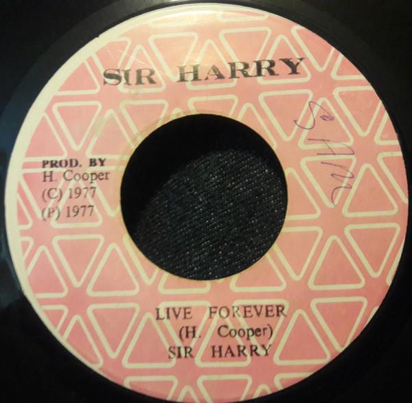 Sir Harry (2) - Live Forever
