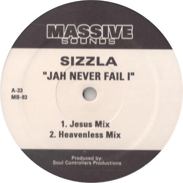 Sizzla, Bounty Killer - Jah Never Fail I / Highest