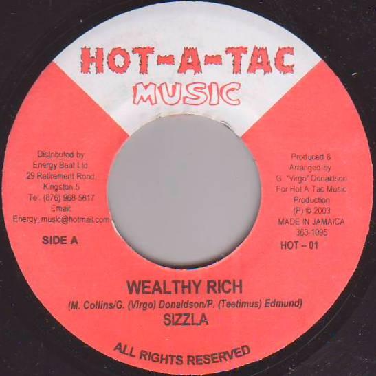 Sizzla, Hot Shot Squad - Wealthy Rich / Rich We Say