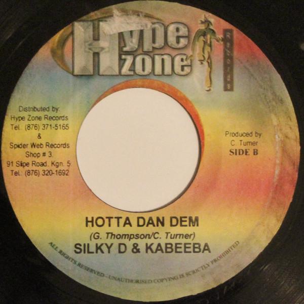 Sizzla, Silky D, Kabeeba - Leave Yu Machine / Hotta Dan Dem