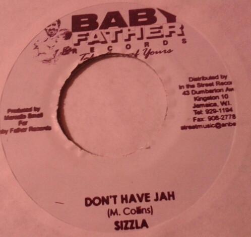 Sizzla - Don't Have Jah