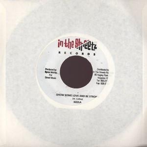 Sizzla - Show Some Love And Be Strong