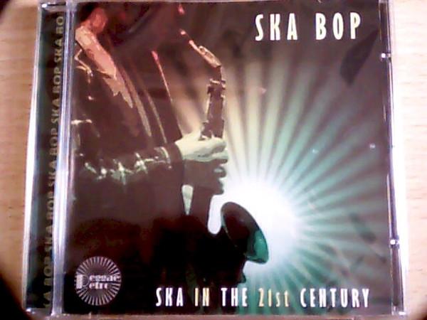 Ska Bop - Ska In The 21st Century
