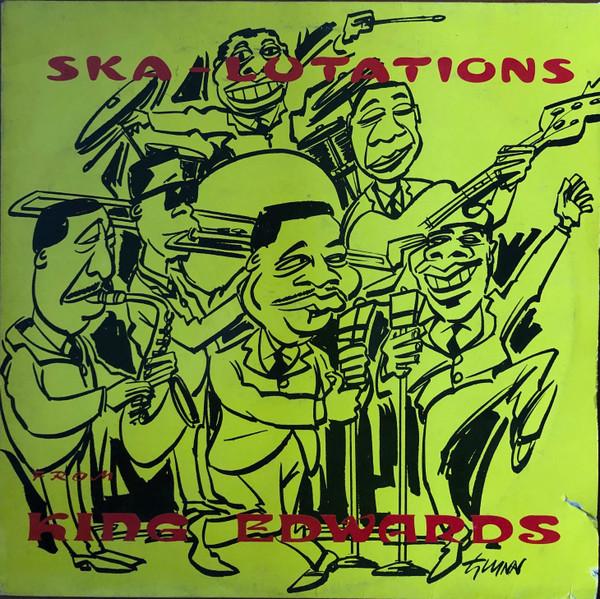  - Ska-Lutations From King Edwards