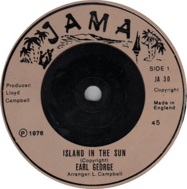 Skin, Flesh & Bones, Earl George - Island In The Sun / Island Music