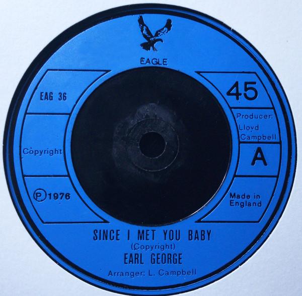Skin, Flesh & Bones, Earl George - Since I Met You Baby / Happy Song