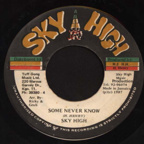 Sky High - Some Never Know